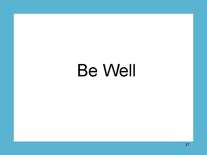 Be Well 97 