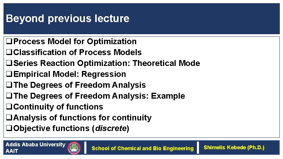 Beyond previous lecture q. Process Model for Optimization q. Classification of Process Models q.