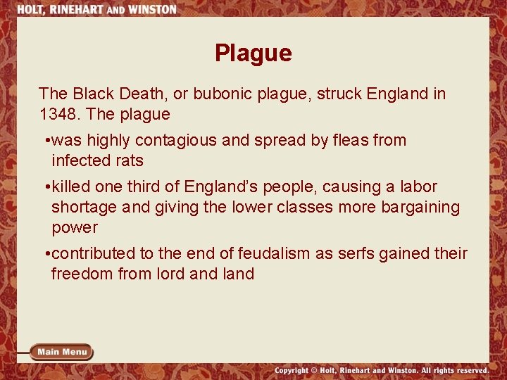 Plague The Black Death, or bubonic plague, struck England in 1348. The plague •