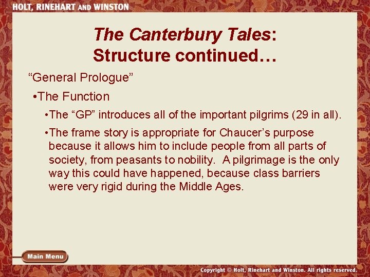 The Canterbury Tales: Structure continued… “General Prologue” • The Function • The “GP” introduces