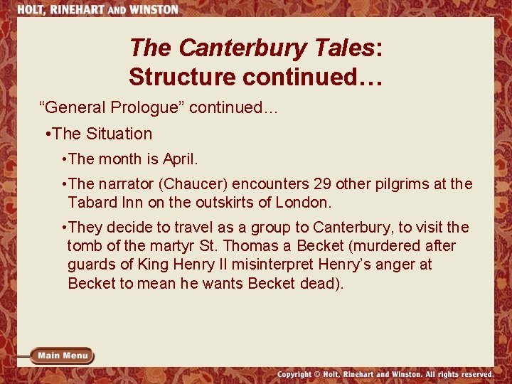 The Canterbury Tales: Structure continued… “General Prologue” continued… • The Situation • The month