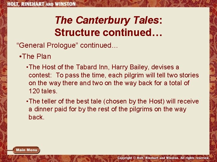 The Canterbury Tales: Structure continued… “General Prologue” continued… • The Plan • The Host