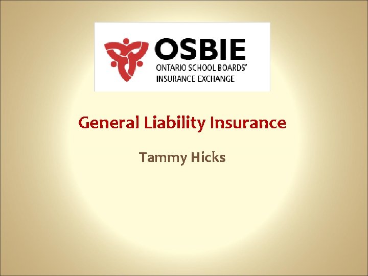 General Liability Insurance Tammy Hicks 