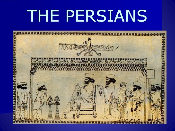 THE PERSIANS 