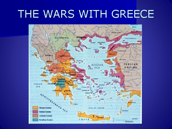 THE WARS WITH GREECE 