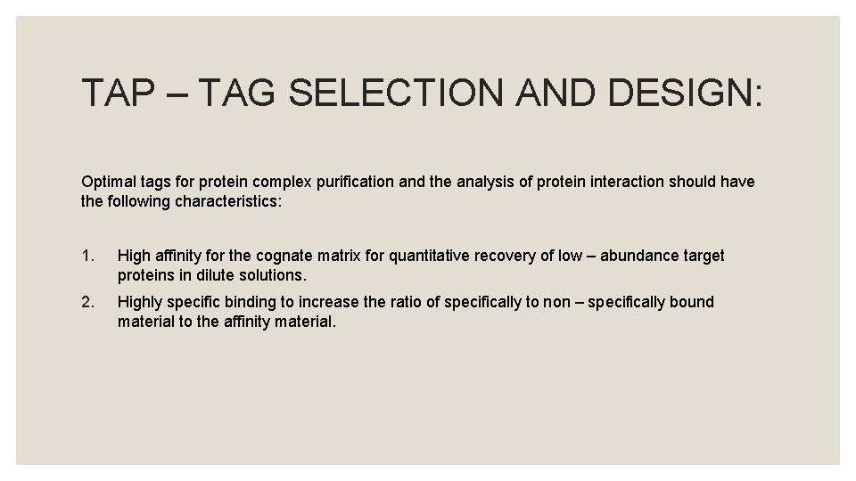 TAP – TAG SELECTION AND DESIGN: Optimal tags for protein complex purification and the