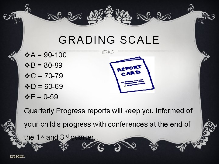 GRADING SCALE v. A = 90 -100 v. B = 80 -89 v. C