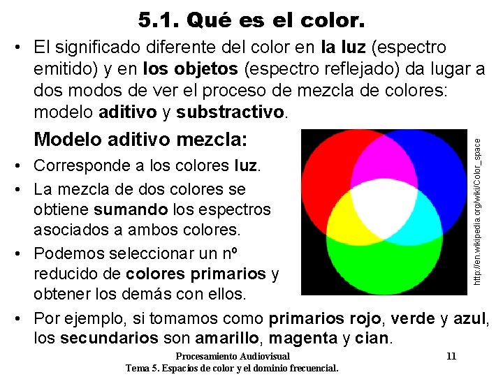 5. 1. Qué es el color. • El significado diferente del color en la