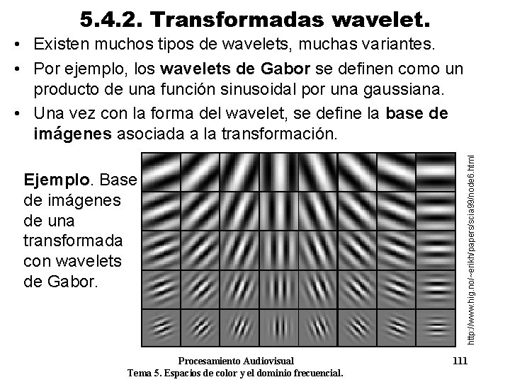 5. 4. 2. Transformadas wavelet. Ejemplo. Base de imágenes de una transformada con wavelets