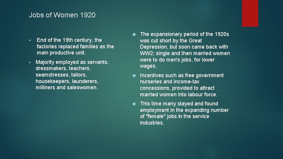 Jobs of Women 1920 § § The expansionary period of the 1920 s was