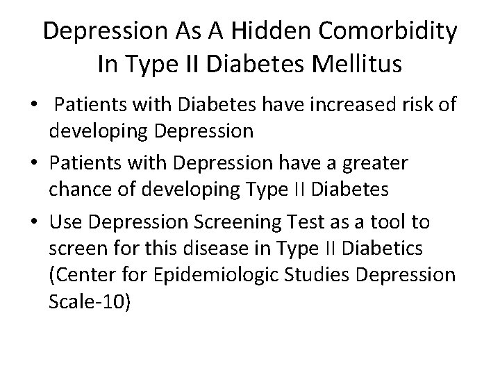 Depression As A Hidden Comorbidity In Type II Diabetes Mellitus • Patients with Diabetes