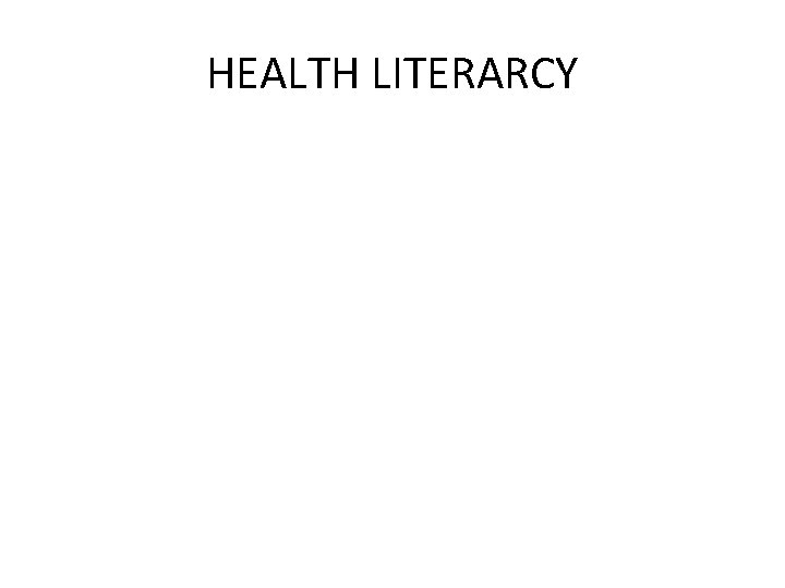 HEALTH LITERARCY 