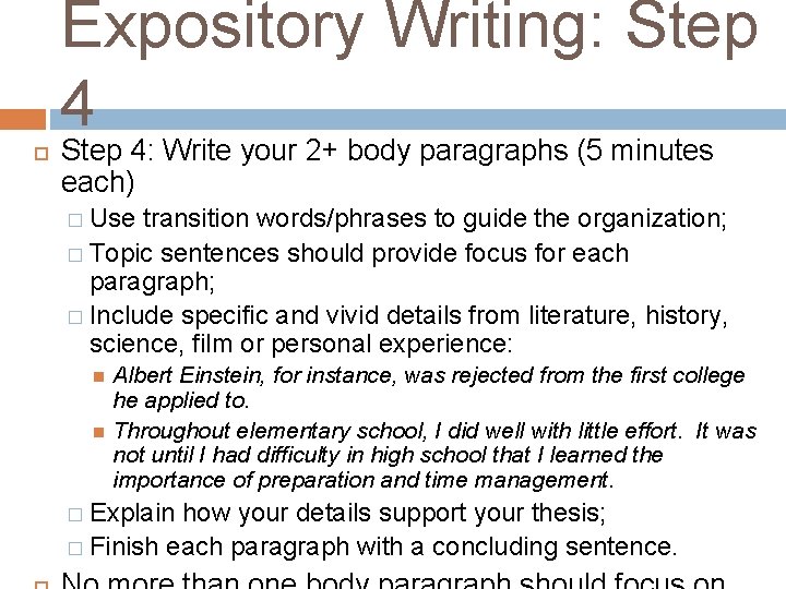 Expository Writing: Step 4: Write your 2+ body paragraphs (5 minutes each) � Use
