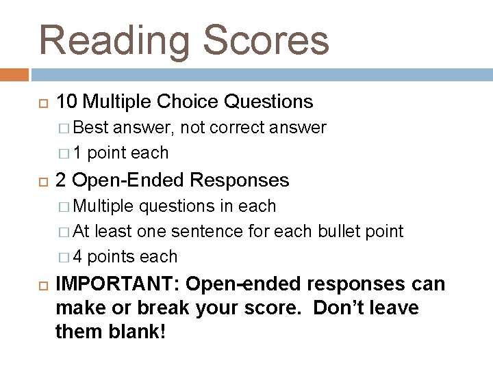 Reading Scores 10 Multiple Choice Questions � Best answer, not correct answer � 1