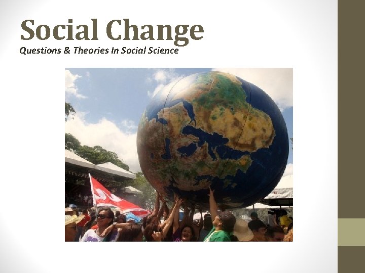 Social Change Questions & Theories In Social Science 