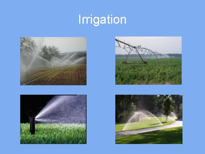 Irrigation 