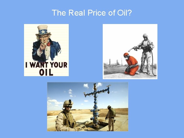 The Real Price of Oil? 