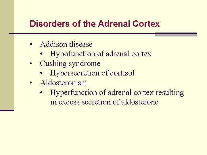 Disorders of the Adrenal Cortex • Addison disease • Hypofunction of adrenal cortex •