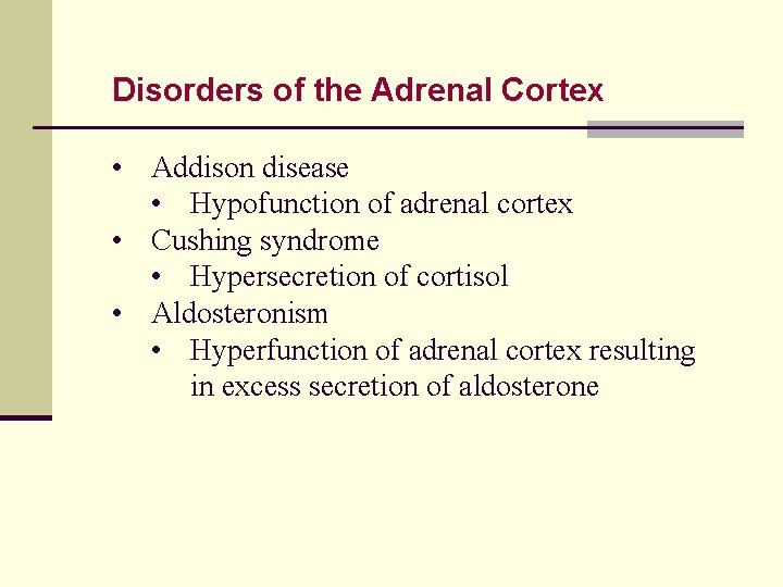 Disorders of the Adrenal Cortex • Addison disease • Hypofunction of adrenal cortex •