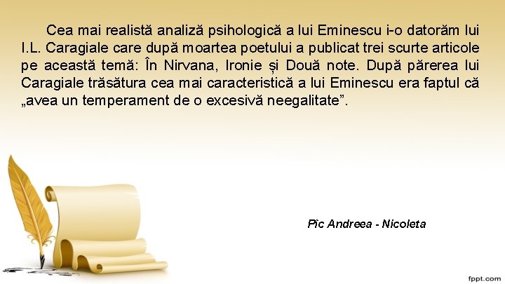 Cea mai realistă analiză psihologică a lui Eminescu i-o datorăm lui I. L. Caragiale