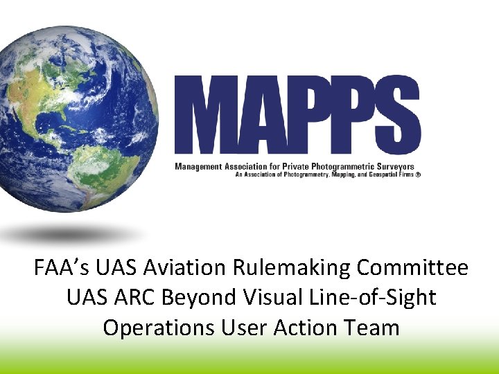 FAA’s UAS Aviation Rulemaking Committee UAS ARC Beyond Visual Line-of-Sight Operations User Action Team