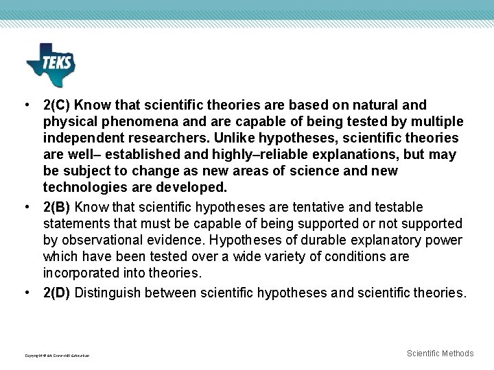  • 2(C) Know that scientific theories are based on natural and physical phenomena