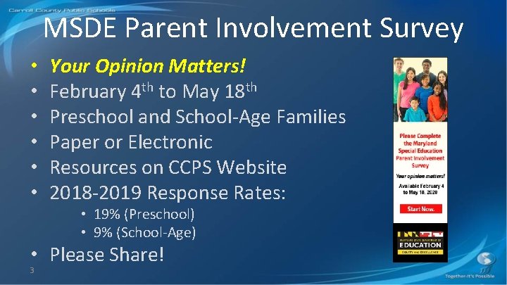 MSDE Parent Involvement Survey • • • Your Opinion Matters! February 4 th to