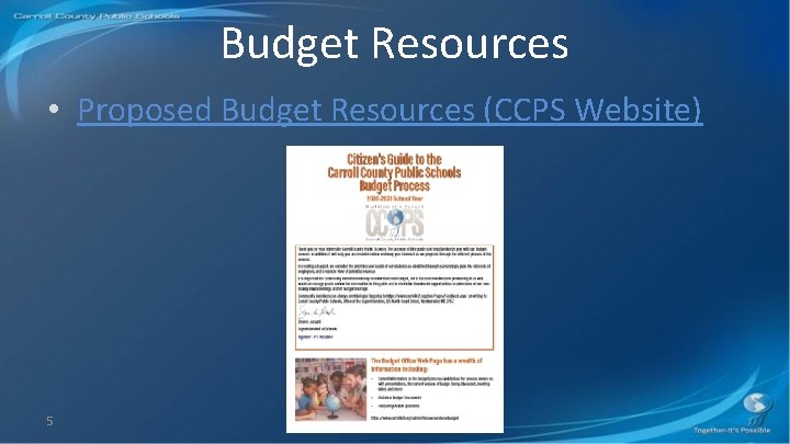 Budget Resources • Proposed Budget Resources (CCPS Website) 5 