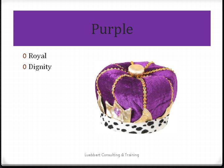 Purple 0 Royal 0 Dignity Luebbert Consulting & Training 