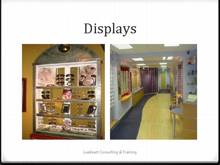 Displays Luebbert Consulting & Training 