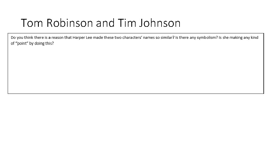 Tom Robinson and Tim Johnson 