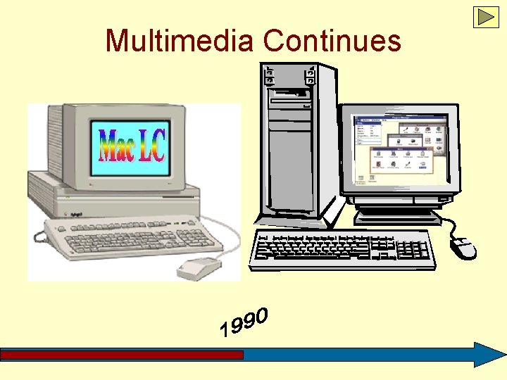 Multimedia Continues 