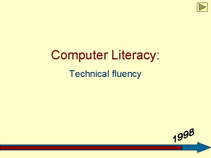 Computer Literacy: Technical fluency 