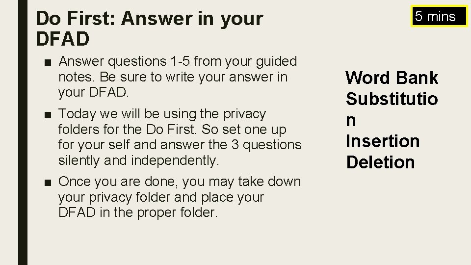 Do First: Answer in your DFAD ■ Answer questions 1 -5 from your guided