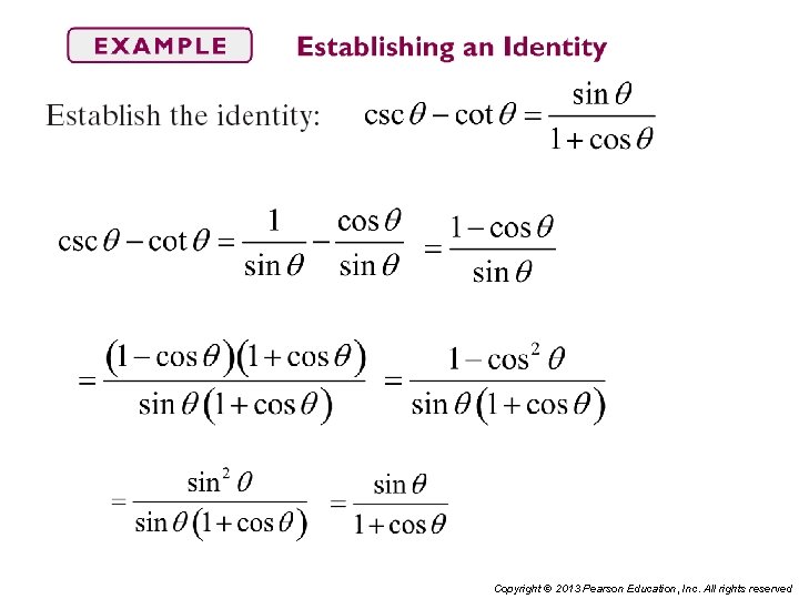 Copyright © 2013 Pearson Education, Inc. All rights reserved 