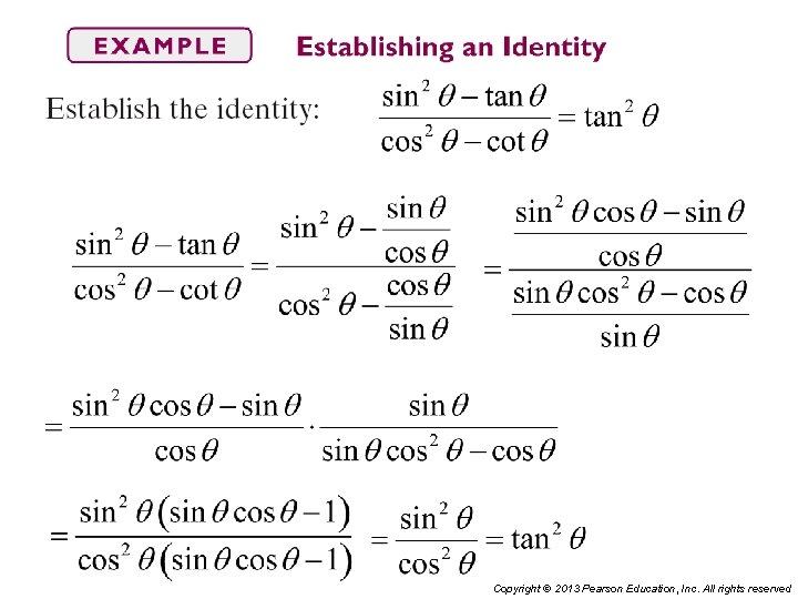 Copyright © 2013 Pearson Education, Inc. All rights reserved 
