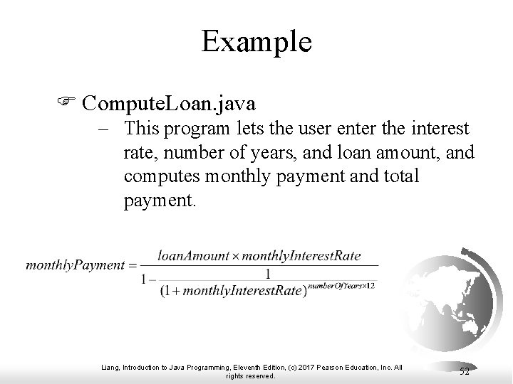 Example F Compute. Loan. java – This program lets the user enter the interest Example F Compute. Loan. java – This program lets the user enter the interest