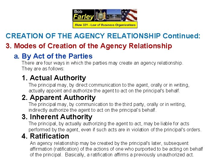 CREATION OF THE AGENCY RELATIONSHIP Continued: 3. Modes of Creation of the Agency Relationship