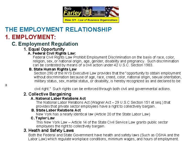 THE EMPLOYMENT RELATIONSHIP 1. EMPLOYMENT: C. Employment Regulation 1. Equal Opportunity a A. Federal