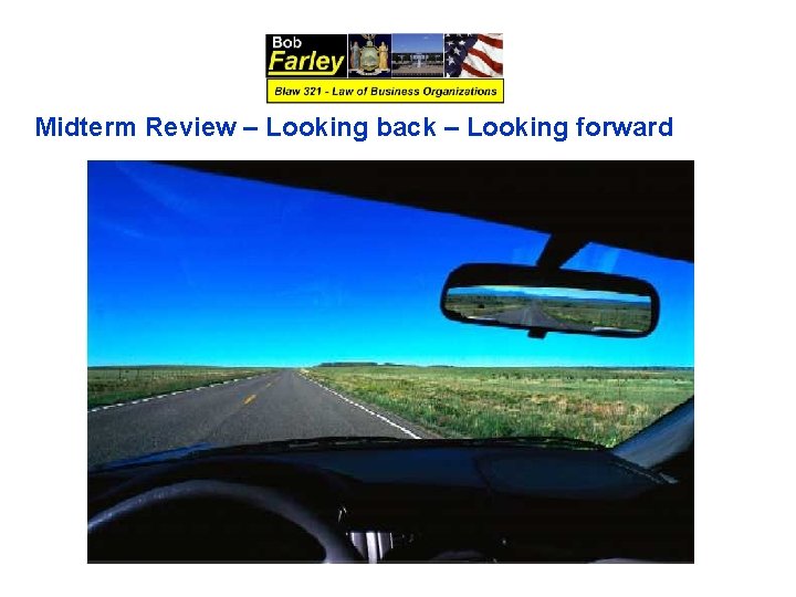 Midterm Review – Looking back – Looking forward 