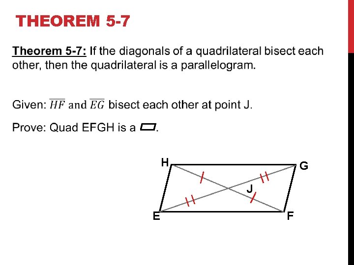 THEOREM 5 -7 H G J E F 