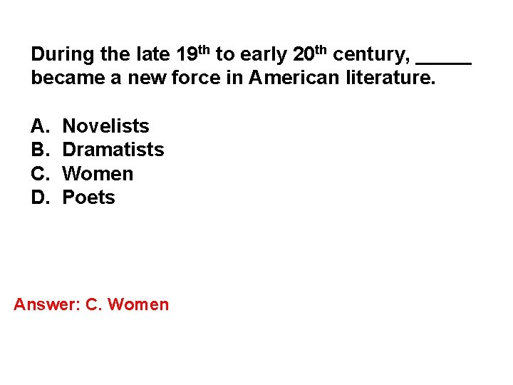 During the late 19 th to early 20 th century, _____ became a new During the late 19 th to early 20 th century, _____ became a new