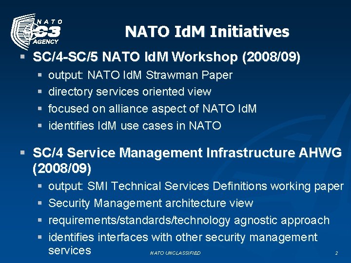 NATO Id. M Initiatives § SC/4 -SC/5 NATO Id. M Workshop (2008/09) § §