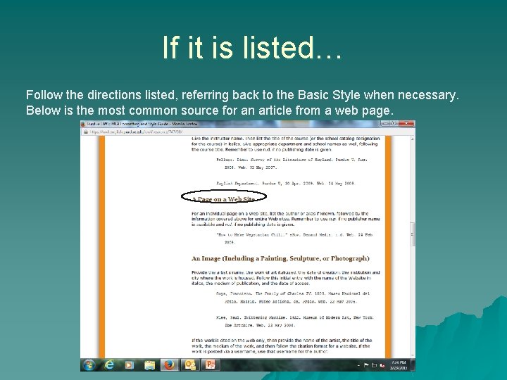 If it is listed… Follow the directions listed, referring back to the Basic Style