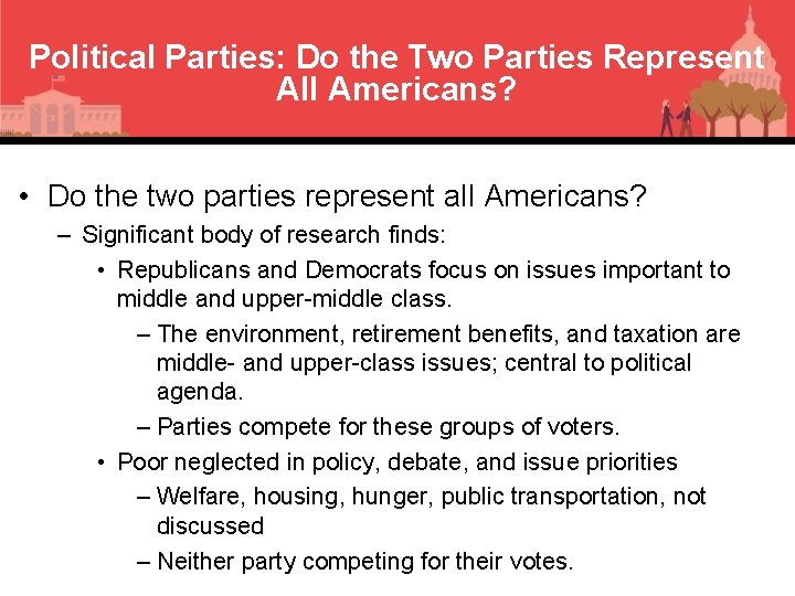 Political Parties: Do the Two Parties Represent All Americans? • Do the two parties