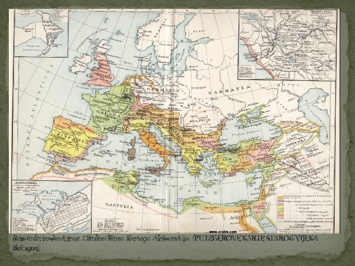 Razvitak rimske države. Okolina Rima. Kartaga. Aleksandrija. (PUTZGEROVE KARTE STAROG VIJEKA Beč 1904) 