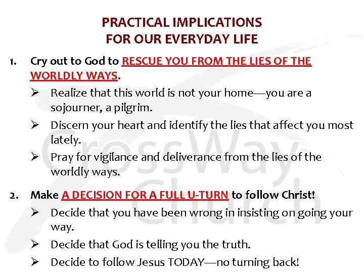 PRACTICAL IMPLICATIONS FOR OUR EVERYDAY LIFE 1. Cry out to God to RESCUE YOU