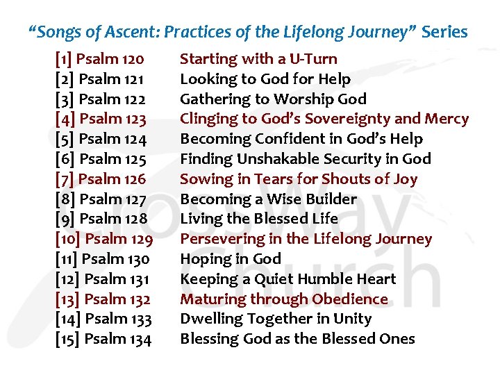 “Songs of Ascent: Practices of the Lifelong Journey” Series [1] Psalm 120 [2] Psalm