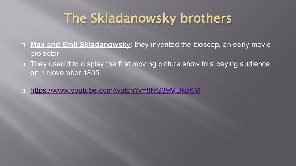 The Skladanowsky brothers � � � Max and Emil Skladanowsky: they invented the bioscop, The Skladanowsky brothers � � � Max and Emil Skladanowsky: they invented the bioscop,