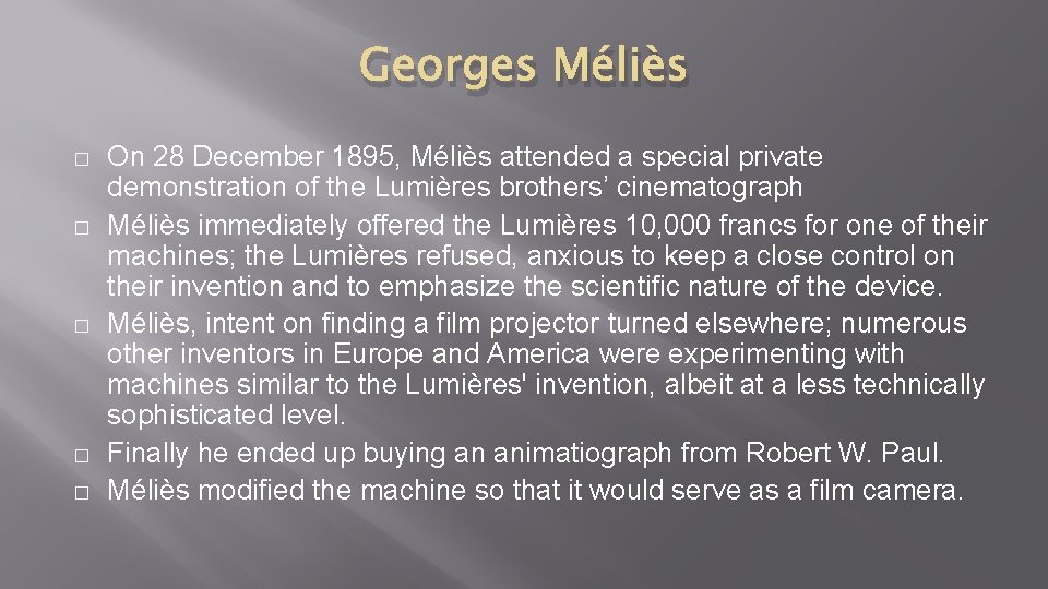 Georges Méliès � � � On 28 December 1895, Méliès attended a special private Georges Méliès � � � On 28 December 1895, Méliès attended a special private